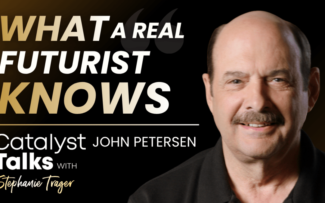 #71 The Real Futurist with John Petersen