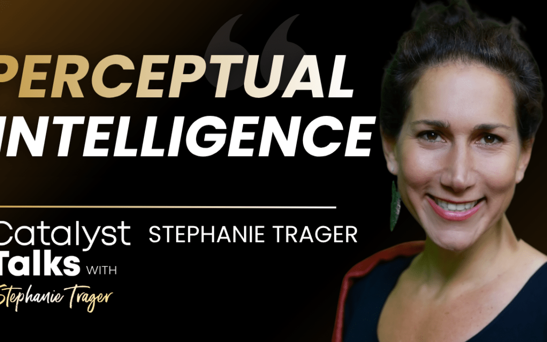 #85 Perceptual Intelligence and Clearing Old Programs with Stephanie Trager
